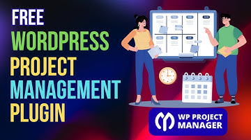 Gratis WordPress Project Management Plugin | WP Project Manager Tutorial