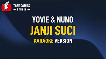 Janji Suci - Yovie & Nuno (Karaoke)