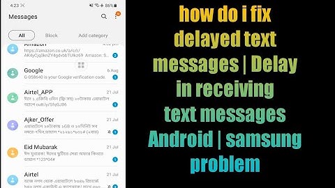 how do i fix delayed text messages | Delay in receiving text messages Android | samsung  problem