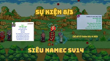 SỰ KIỆN 8/3, SIÊU NAMEK LEO TOP 1 GIẢI SIÊU HẠNG