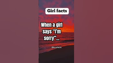 Thumbnail of When a girl says :"I'M SORRY"...#shorts  #love #psychologyfacts #fyp #facts #lovefacts #couple