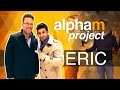 Alpha M Project Eric | A Men's Makeover Series | S2E5