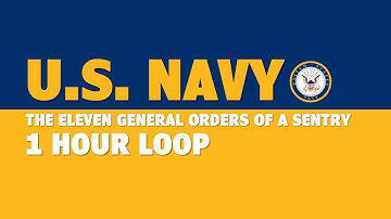Navy The Eleven General Orders of a Sentry (1 hour)