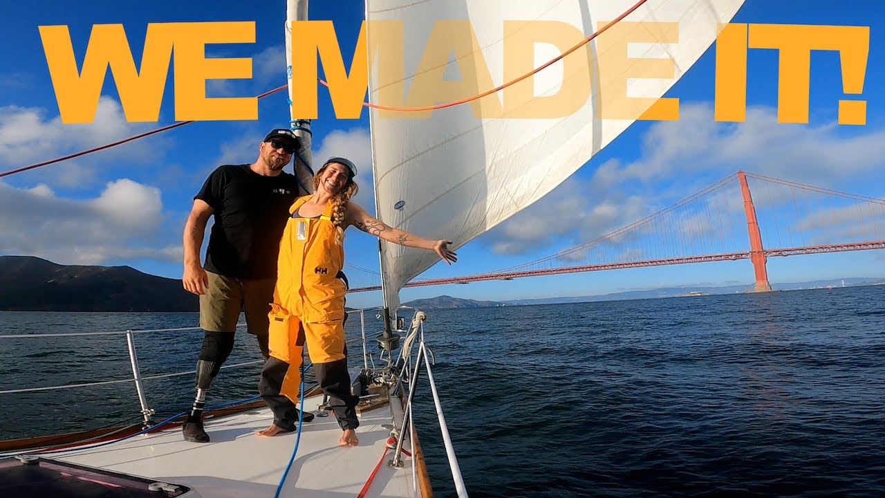 EP 46 | Was it WORTH it? Sailing Offshore to San Francisco