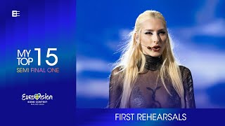 Eurovision 2024 🇸🇪 | First Rehearsals | My Top 15 (Semi Final 1)