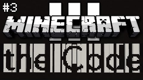 Minecraft: TIME TRAVEL HOW IS THIS HAPPENING (The Code 3 Part 3)