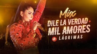 Pamela Franco - Mix Dile La Verdad, Mil Amores, Lágrimas
