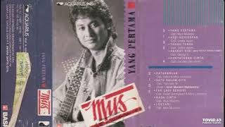Mus Mujiono - Yang Pertama ( Full Album )
