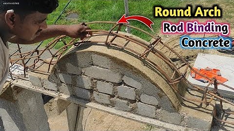 Amazing Round Arch - Rod Binding - Cements Sand And Concrete