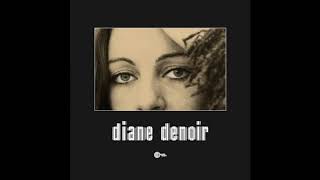 Video thumbnail of "Diane Denoir - Jacinta"