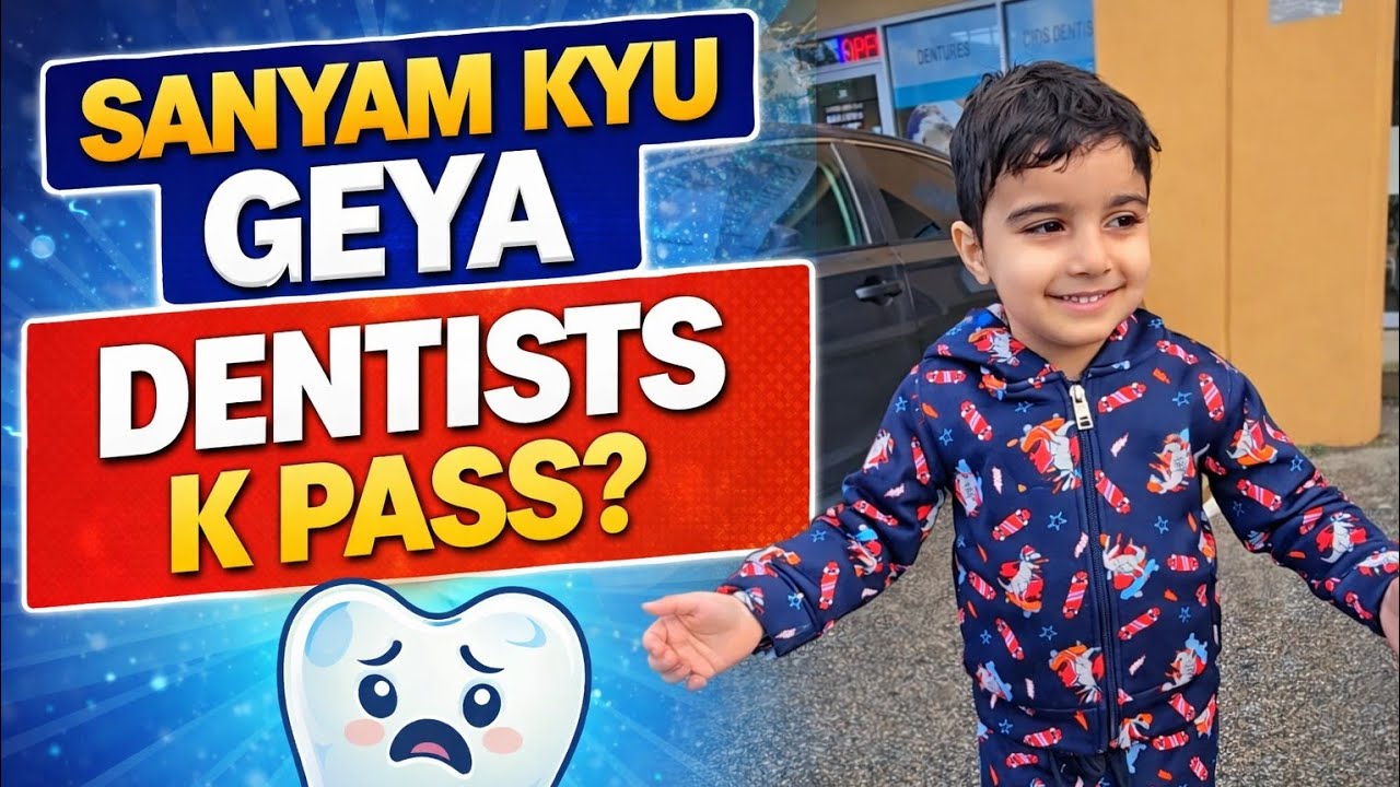 Sanyam kyu geya dentists k pass @sanyamspidey