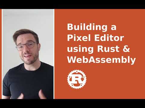 Building a Pixel Editor in Rust & WebAssembly (and JavaScript)