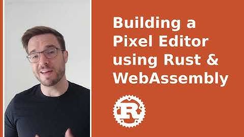 Building a Pixel Editor in Rust & WebAssembly (and Javascript)