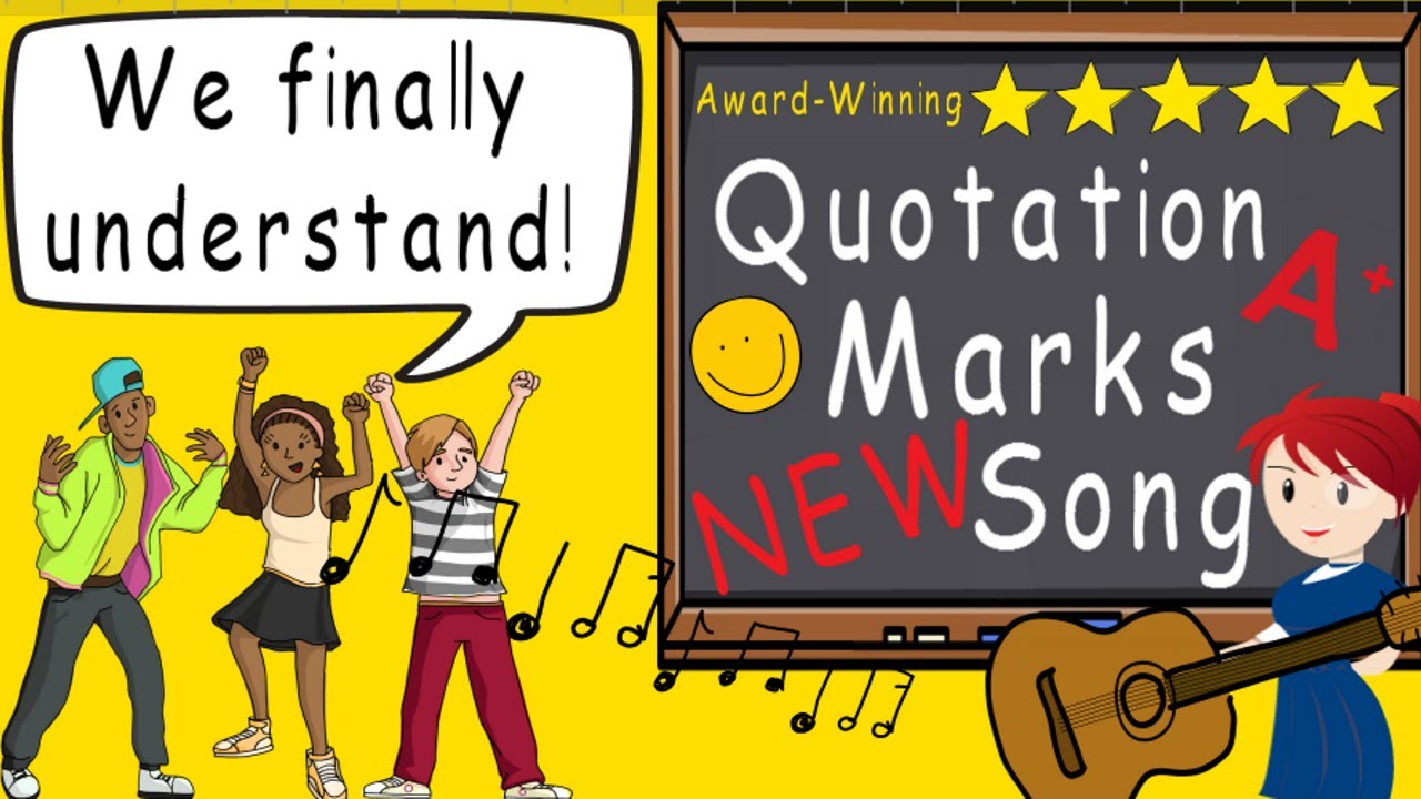 Quotation Marks New Song  Award Winning Educational Quotation Mark Song  Dialogue