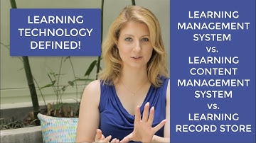 Learning Technology Defined: The Difference Between an LMS, LCMS & LRS