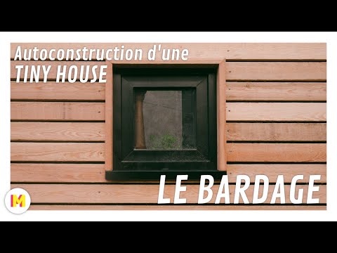 Ep.3 Autoconstruction Tiny House: le bardage et la pose des fenêtres !