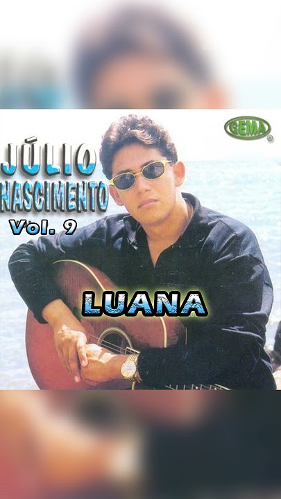 JÚLIO NASCIMENTO - LUANA VOL 9