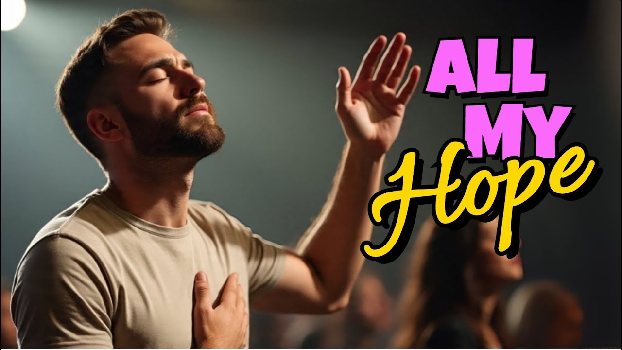 All My Hope (Lyric Video) – Worship Song of Trust in Trials | Song 6 of 27 All My Hope (Lyric Video) – Worship Song of Trust in Trials | Song 6 of 27