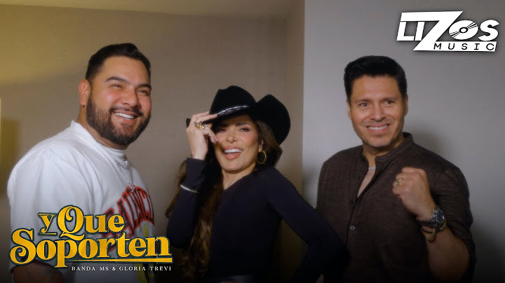 Banda MS de Sergio Lizárraga & Gloria Trevi – Y Que Soporten (Video Oficial)