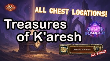 Treasure of K’aresh Achievement Guide – Secrets Revealed in WoW The War Within!