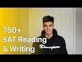 SAT Reading & Writing: How to get 750 - 800.