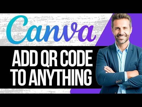 How to Add QR Code to Anything with Canva | Full Tutorial 2025