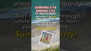 From 7/18 through 7/31 wear an item you got during Summer Party and complete Isle of Lost Skulls!