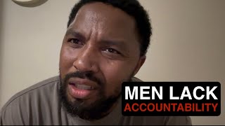 Men Lack Accountability 