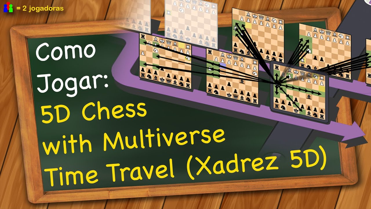 Como jogar 5D Chess with Multiverse Time Travel (Xadrez 5D) 