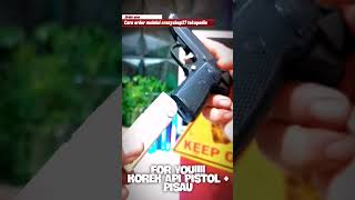 KEREN ABIS❗❗ KOREK API PISTOL PLUS PISAU #shorts #fyp