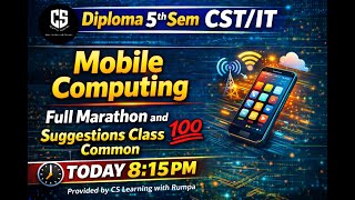 Famous Diploma 5th Sem CST/IT | Mobile Computing Full Marathon & Suggestions Class byCS Learning with Rumpa Net Worth