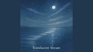 Translucent Stream (Aバージョン)