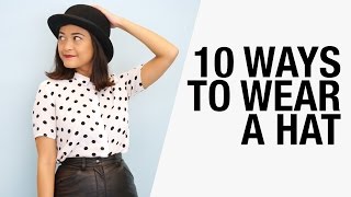 Famous 10 Ways to Wear a Hat - Fedora, Beanie, Sun Hat, Bowler, Beret, Baseball | Chictopia Wealth