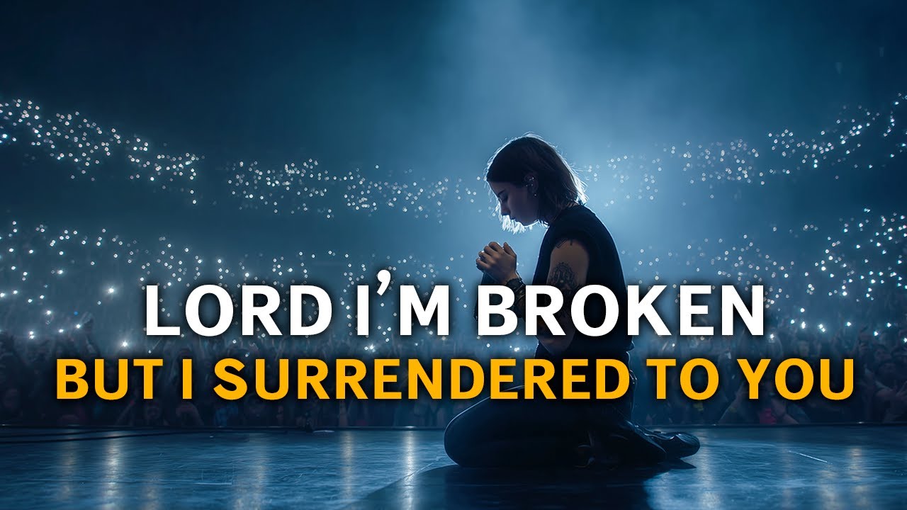 Lord I’m Broken But I Surrendered To You | Soul Healing Worship Playlist