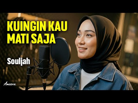 SOULJAH - KUINGIN MATI SAJA | Reggae Cover by Ameera