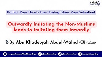 Protect Your Hearts from Losing Islām - By Abu Khadeejah Abdul-Wāhid حفظه الله