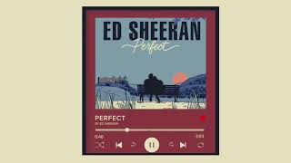 Ed Sheeran - Perfect (Audio)