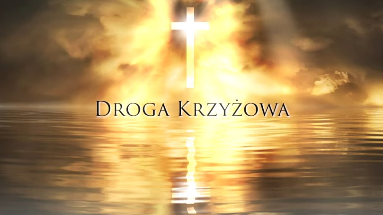 Droga krzyżowa | Wielki Post 2024