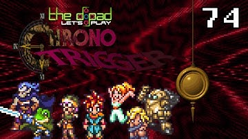"Lavos Enters Attack Mode!" - PART 74 - Chrono Trigger