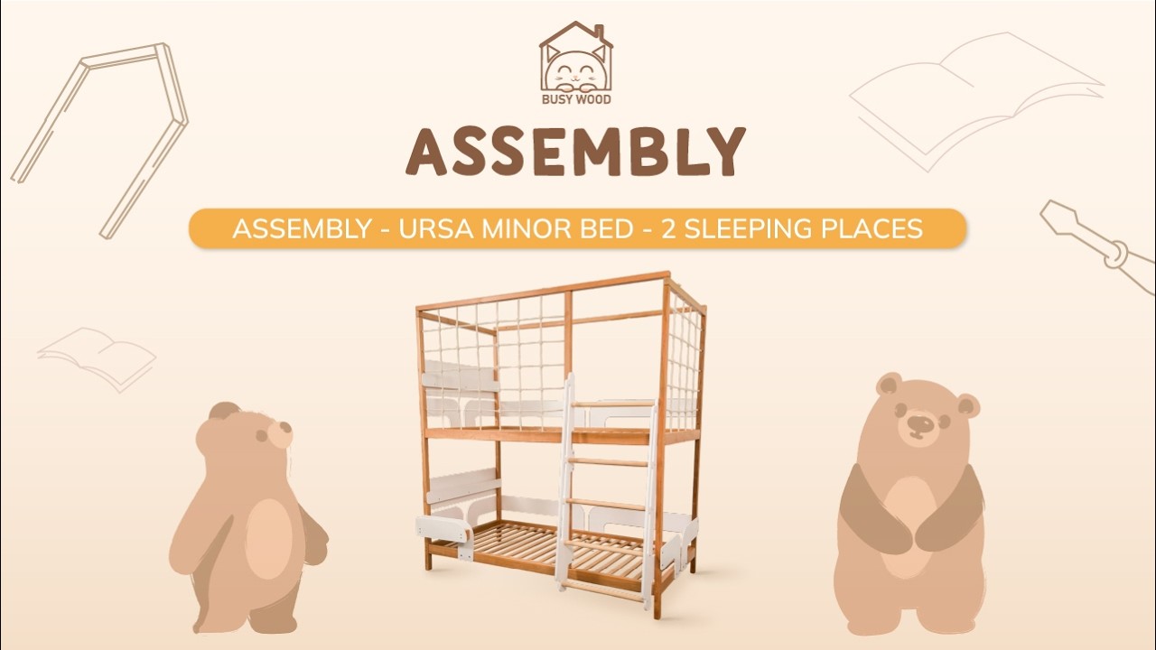 Assembly - Ursa Minor Bed - 2 sleeping places