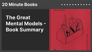 The Great Mental Models - Book Summary