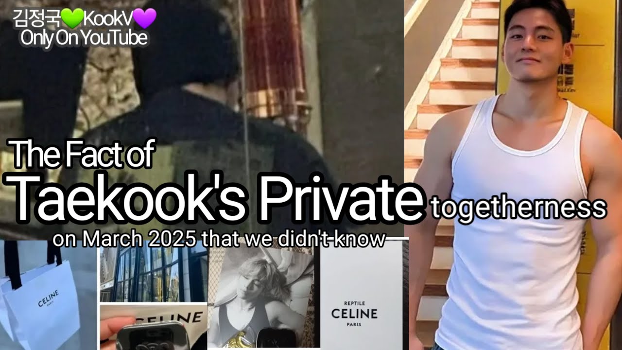 Taekook - Личная близость Taekook, о которой мы никогда не узнаем, март 2025 г.