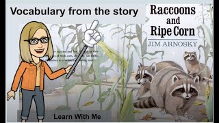 Raccoons and Ripe Corn: focus on vocabulary