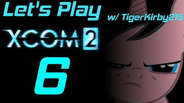 XCOM 2 Veteran IRONMAN w/TigerKirby215 - Ep 6 - Choo Choo