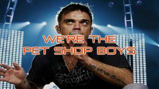 Robbie Williams - We&#39;re the Pet Shop Boys Lyrics HD