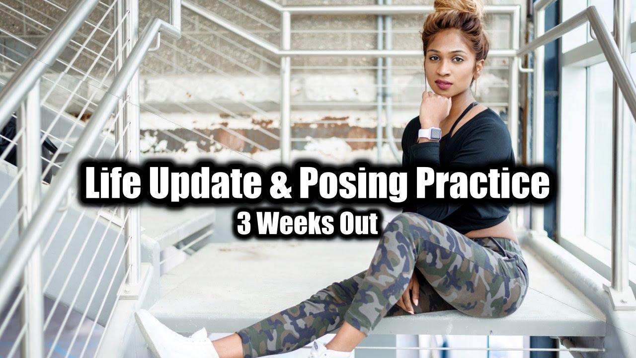 life-update-posing-sick-3-weeks-out-prep-diaries-ep-23-youtube