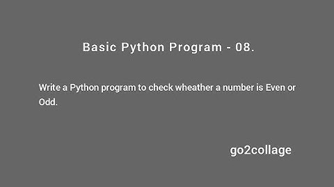 EP 08 | Language Python | Basic Program I go2collage