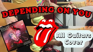 The Rolling Stones - Depending On You (Hackney Diamonds) All Guitars Cover