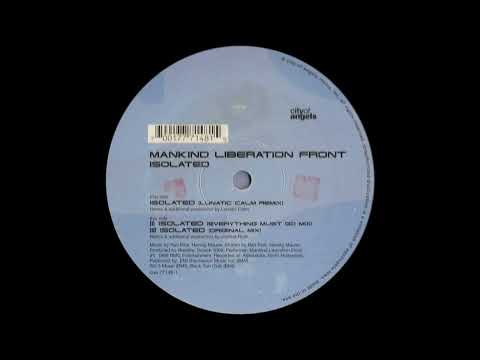Mankind Liberation Front - Isolated (Everything Must Go Mix)