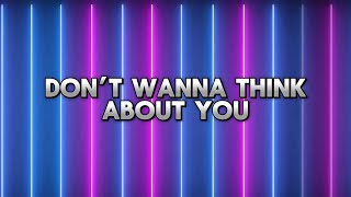 Tre - Don’t Wanna Think About You (Lyric Video)